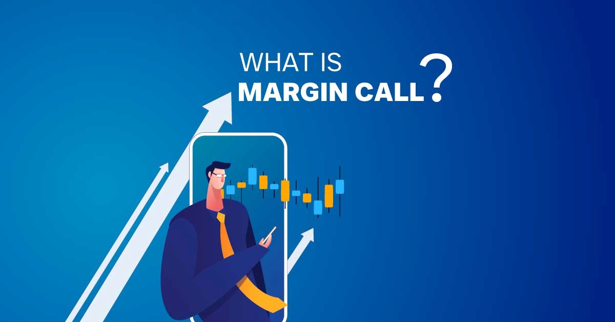 کال مارجین (call margin) | چگونه کال مارجین نشویم؟
